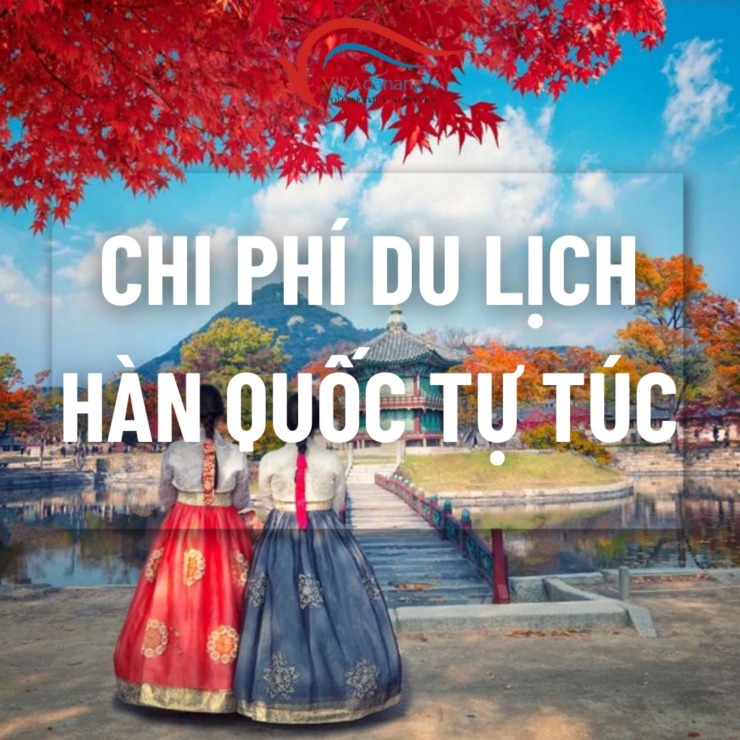 chi phi di du lich han quoc tu tuc